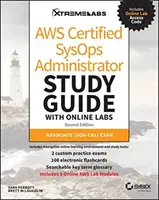 Guide d'étude Aws Certified Sysops Administrator avec Labs en ligne : Examen Associate (Soa-C01) - Aws Certified Sysops Administrator Study Guide with Online Labs: Associate (Soa-C01) Exam