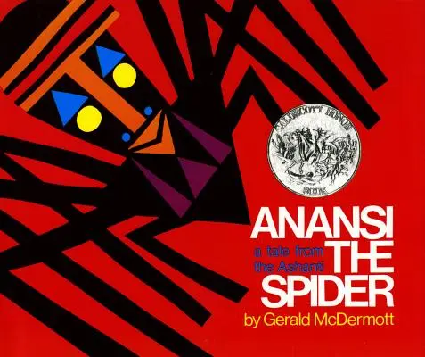 Anansi l'araignée : Un conte ashanti - Anansi the Spider: A Tale from the Ashanti