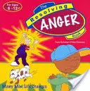 Le livre de la colère résolue : De nombreux petits changements dans la vie - The Resolving Anger Book: Many Mini Life Changes