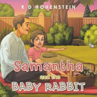 Samantha et le bébé lapin - Samantha and the Baby Rabbit