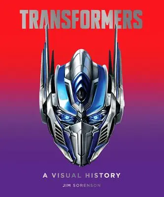 Transformers : Une histoire visuelle - Transformers: A Visual History