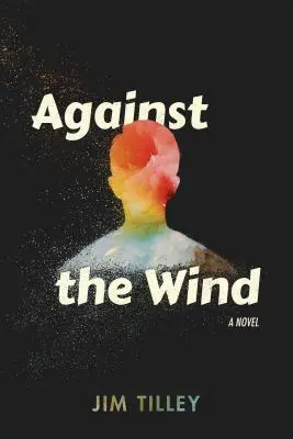 Contre le vent - Against the Wind