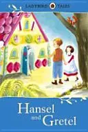 Contes pour coccinelles : Hansel et Gretel - Ladybird Tales: Hansel and Gretel