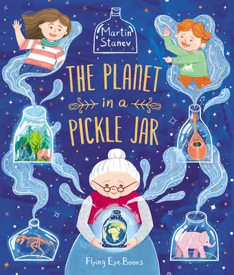 La planète dans un bocal à cornichons - The Planet in a Pickle Jar