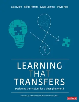 L'apprentissage qui transfère : Concevoir un programme d'études pour un monde en mutation - Learning That Transfers: Designing Curriculum for a Changing World