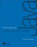 Programmation fonctionnelle en Java : Comment les techniques fonctionnelles améliorent vos programmes Java - Functional Programming in Java: How Functional Techniques Improve Your Java Programs