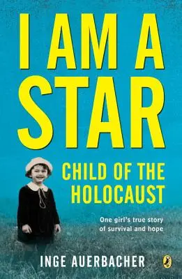 Je suis une étoile : L'enfant de l'Holocauste - I Am a Star: Child of the Holocaust