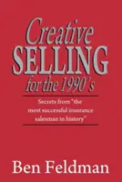 La vente créative dans les années 1990 - Creative Selling for the 1990's