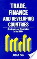 Commerce, finance et pays en développement : Stratégies et contraintes dans les années 1990 - Trade, Finance, and Developing Countries: Strategies and Constraints in the 1990s