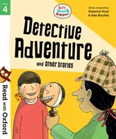 Lire avec Oxford : Niveau 4 : Biff, Chip et Kipper : L'Aventure du détective et autres histoires - Read with Oxford: Stage 4: Biff, Chip and Kipper: Detective Adventure and Other Stories