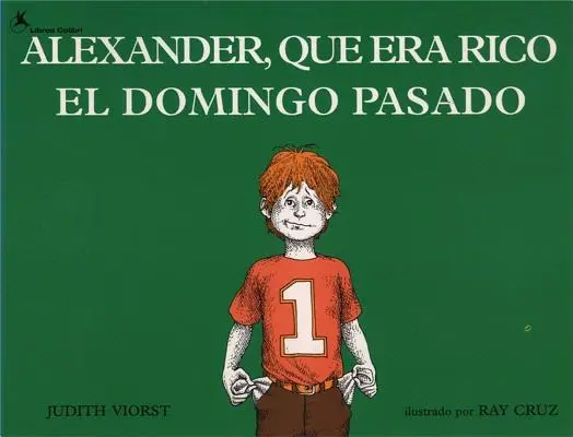 Alexander, Que Era Rico El Domingo Pasado (Alexandre qui était riche dimanche dernier) - Alexander, Que Era Rico El Domingo Pasado (Alexander Who Used to Be Rich Last Sunday)