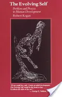 L'évolution du moi : problème et processus dans le développement humain - The Evolving Self: Problem and Process in Human Development