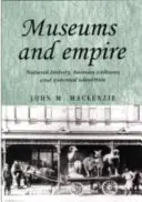 Musées et Empire : Histoire naturelle, cultures humaines et identités coloniales - Museums and Empire: Natural History, Human Cultures and Colonial Identities