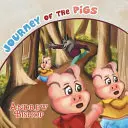 Le voyage des cochons - Journey of the Pigs