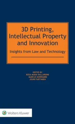 Impression 3D, propriété intellectuelle et innovation - 3D Printing, Intellectual Property and Innovation