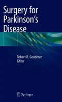 La chirurgie de la maladie de Parkinson - Surgery for Parkinson's Disease