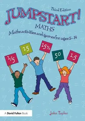 Le jour où les enfants se sont endormis Maths : Activités et jeux mathématiques pour les 5-14 ans - Jumpstart! Maths: Maths Activities and Games for Ages 5-14