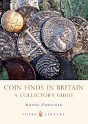 Coin Finds in Britain : Guide du collectionneur - Coin Finds in Britain: A Collector's Guide