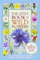 Petit livre des fleurs sauvages - Little Book of Wild Flowers