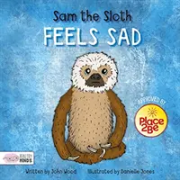 Sam le paresseux se sent triste - Sam the Sloth Feels Sad