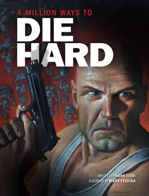 Un million de façons de mourir - A Million Ways to Die Hard