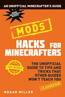 Hacks pour les Minecrafters : Mods - Hacks for Minecrafters: Mods