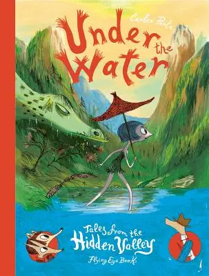 Sous l'eau : Histoires de la vallée cachée - Under the Water: Tales from the Hidden Valley