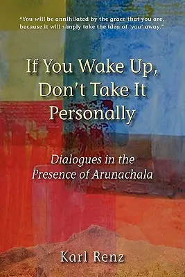 Si vous vous réveillez, ne le prenez pas personnellement - If You Wake Up, Don't Take It Personally