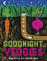 Bonne nuit, les légumes - Goodnight, Veggies