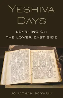 Les jours de la Yeshiva : Apprendre dans le Lower East Side - Yeshiva Days: Learning on the Lower East Side