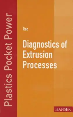 Diagnostic des procédés d'extrusion - Diagnostics of Extrusion Processes
