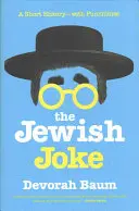 La blague juive : Une brève histoire avec des phrases chocs - The Jewish Joke: A Short History-With Punchlines