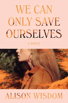 Nous ne pouvons que nous sauver nous-mêmes - We Can Only Save Ourselves