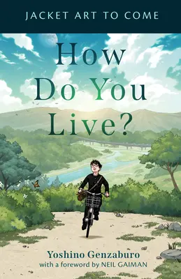 Comment vivez-vous ? - How Do You Live?