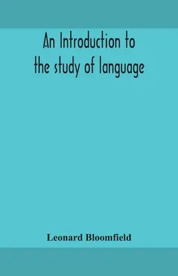 Introduction à l'étude du langage - An introduction to the study of language