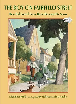 Le garçon de la rue Fairfield : Comment Ted Geisel a grandi pour devenir le Dr Seuss - The Boy on Fairfield Street: How Ted Geisel Grew Up to Become Dr. Seuss