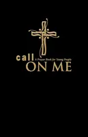 Call on Me : Un livre de prières pour les jeunes (broché) - Call on Me: A Prayer Book for Young People (paperback)