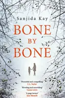 Bone by Bone - Un thriller psychologique si captivant que vous ne pourrez pas le lâcher. - Bone by Bone - A psychological thriller so compelling, you won't be able to put it down