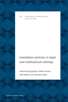 Politiques de traduction dans un cadre juridique et institutionnel - Translation Policies in Legal and Institutional Settings