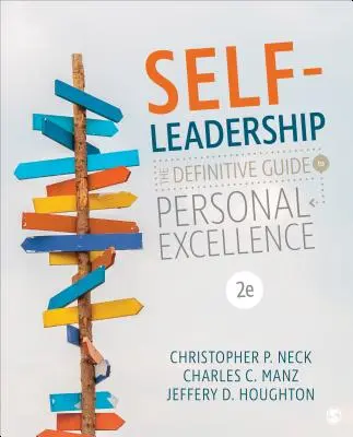 Self-Leadership : Le guide définitif de l'excellence personnelle - Self-Leadership: The Definitive Guide to Personal Excellence