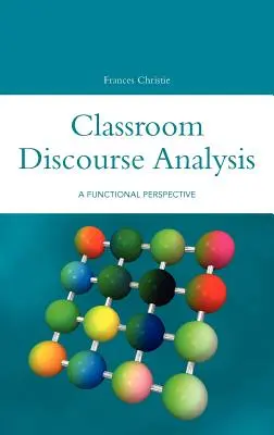 Analyse du discours en classe : Une perspective fonctionnelle - Classroom Discourse Analysis: A Functional Perspective