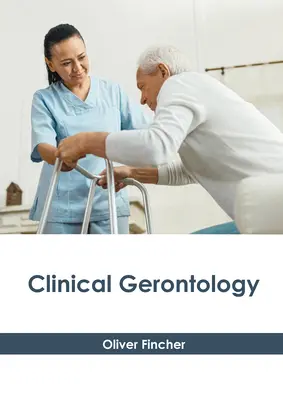 Gérontologie clinique - Clinical Gerontology