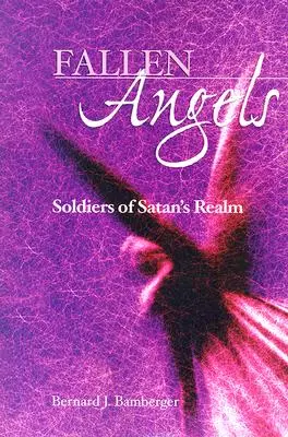 Anges déchus : Les soldats du royaume de Satan - Fallen Angels: Soldiers of Satan's Realm