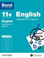 Bond 11+ : Anglais : Assessment Papers - 12+-13+ ans - Bond 11+: English: Assessment Papers - 12+-13+ years