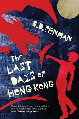 Les derniers jours de Hong Kong - The Last Days of Hong Kong