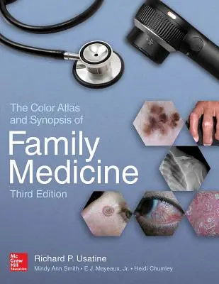 Atlas et synopsis en couleur de la médecine familiale, 3e édition - The Color Atlas and Synopsis of Family Medicine, 3rd Edition