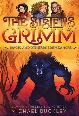 Magie et autres délits (Les sœurs Grimm n°5) : Édition du 10e anniversaire - Magic and Other Misdemeanors (the Sisters Grimm #5): 10th Anniversary Edition