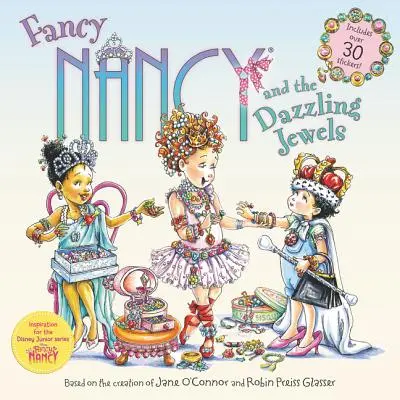 Fancy Nancy et les bijoux éblouissants - Fancy Nancy and the Dazzling Jewels