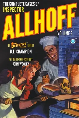 Les affaires complètes de l'inspecteur Allhoff, volume 3 - The Complete Cases of Inspector Allhoff, Volume 3