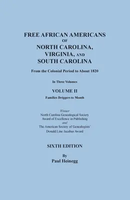 Les Afro-Américains libres de Caroline du Nord, de Virginie et de Caroline du Sud depuis la période coloniale jusqu'à environ 1820. SIXIÈME ÉDITION en trois volumes. VOLUME - Free African Americans of North Carolina, Virginia, and South Carolina from the Colonial Period to About 1820. SIXTH EDITION in Three Volumes. VOLUME